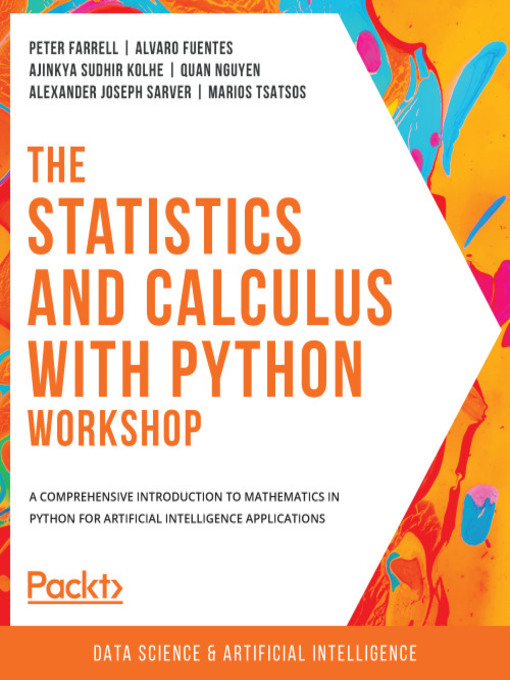 Title details for The Statistics and Calculus with Python Workshop by Peter Farrell - Wait list